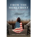 From the Homefront: Memoirs of a Military Spouse Stewart Sandy HopePaperback – Hledejceny.cz