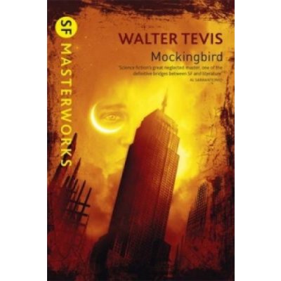 Mockingbird - S.F. Masterworks - Walter Tevis