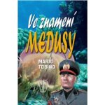 NAŠE VOJSKO - knižní distribuce s.r.o. Ve znamení medusy – Hledejceny.cz