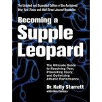 Becoming A Supple Leopard - Starrett Kelly – Hledejceny.cz