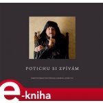 Potichu si zpívám. Kompletní sebrané texty písní Iana Andersona a Jethro Tull - Ian Anderson – Hledejceny.cz