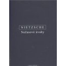 Nečasové úvahy - Friedrich Nietzsche