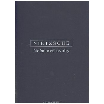 Nečasové úvahy - Friedrich Nietzsche