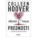 Všetky tvoje prednosti - Colleen Hoover