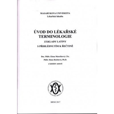 Úvod do lékařské terminologie - Elena Marečková – Hledejceny.cz