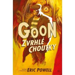 Goon 5: Zvrhlé choutky