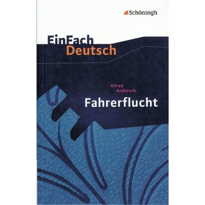 Fahrerflucht. EinFach Deutsch Textausgaben Andersch AlfredPaperback