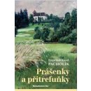 Kniha Prášenky a přitrefuňky - František Karel Pacholík
