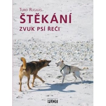 Štěkání - Zvuk psí řeči - Rugaas Turid