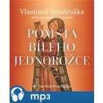 Pomsta bílého jednorožce - Vlastimil Vondruška – Zbozi.Blesk.cz