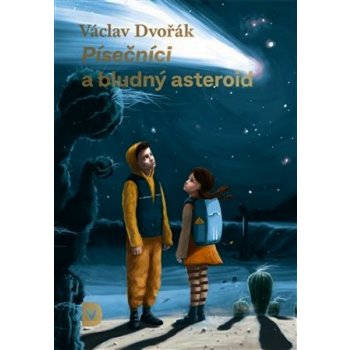 P ísečníci a bludný asteroid - Václav Dvořák