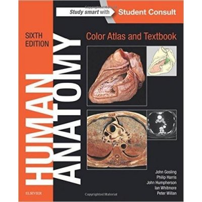 Human Anatomy, Color Atlas and Textbook, 6th Ed. - Gosling, ...