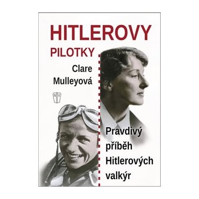 Hitlerovy pilotky - Pravdivý příběh Hitlerových valkýr - Cla...