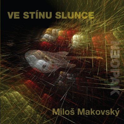 Miloš Makovský - Ve stínu slunce - Digipack, 2018 CD – Zbozi.Blesk.cz