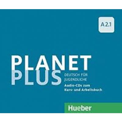 Planet Plus A2.1: 2 Audio-CDs zum Kursbuch, 1 Audio-CD zum Arbeitsbuch