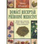 Domácí receptář přírodní medicíny – Hledejceny.cz