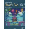 Noty a zpěvník Hellbach TWO FOR TWO 1 + CD / 2 klavíry 4 ruce