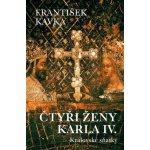 Čtyři ženy Karla IV. – Hledejceny.cz