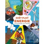 Svět plný energie - Encyklopedie pro školáky - Steinlein Christina, Becker Anne – Sleviste.cz