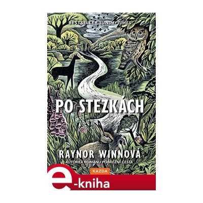 Po stezkách - Raynor Winnová – Hledejceny.cz