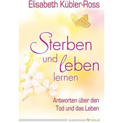 Sterben und leben lernen Kbler-Ross ElisabethPevná vazba