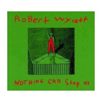 Wyatt Robert - Nothing Can Stop Us LP