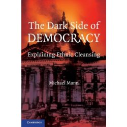 The Dark Side of Democracy - M. Mann Explaining Et