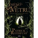 Jméno větru 1. a 2.díl - Patrick Rothfuss