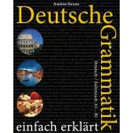 Deutsche Grammatik einfach erklärt: Deutsch / Italienisch A1 - B1 – Hledejceny.cz