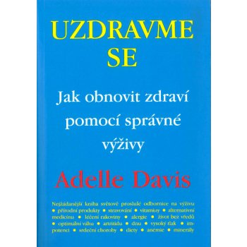 Uzdravme se... - Adelle Patrick Davis