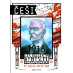 Češi 1918 - Jak Masaryk vymyslel Československo - Kosatík Pavel – Zbozi.Blesk.cz