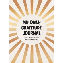 My Daily Gratitude Journal: Bring Positivity and Joy Into Each Day SummersdalePaperback