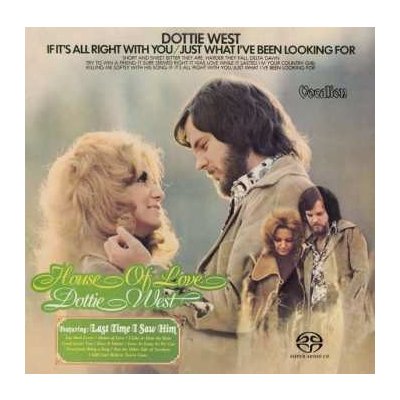 Dottie West - House Of Love & If It's All Right With You Just What I've Been Looking For SACD – Hledejceny.cz