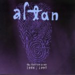 Altan - First Ten Years 1986 - 1995 – Hledejceny.cz