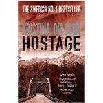 Hostage - Kristina Ohlsson - Paperback – Hledejceny.cz
