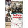 Elektronická kniha Prokletá magistrála: Čechoslováci na Sibiři v roce 1919 - Dalibor Vácha