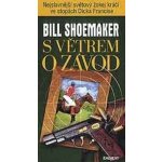 S větrem o závod - Bill Schoemaker – Hledejceny.cz