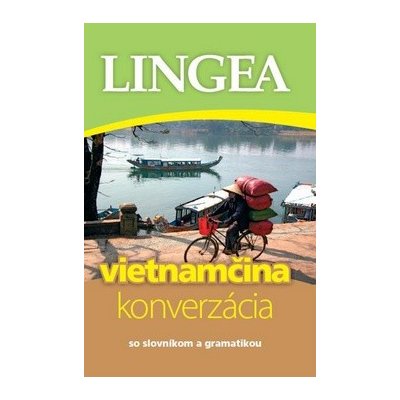 Vietnamčina konverzácia - so slovníkom a gramatikou – Hledejceny.cz