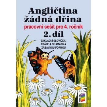 Angličtina žádná dřina 2.díl Nová škola – Jelínková