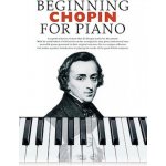 Beginning Chopin For Piano – Hledejceny.cz
