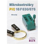 MIKROKONTROLÉRY PIC16F630 A PIC16F676 – Hledejceny.cz