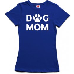 Dog mom dámské tričko modrá Bílá