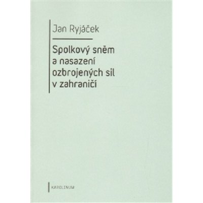 Spolkový sněm a nasazení ozbrojených sil v zahraničí Jan Ryjáček