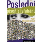 Poslední píseň z Isfahánu - Nahapétianová Nairi – Hledejceny.cz