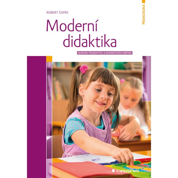 Moderní didaktika - Čapek Robert od 446 Kč - Heureka.cz