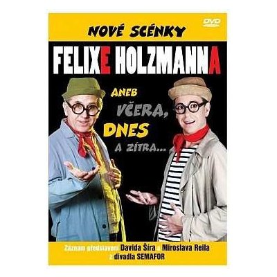 David Šír, Miroslav Reil - Nové scénky Felixe Holzmanna - DVD – Zboží Mobilmania