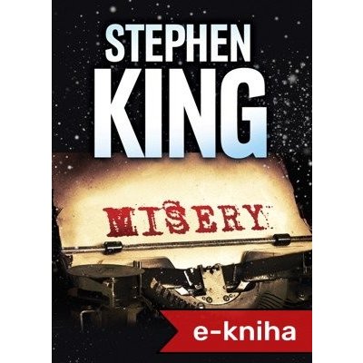 Misery - Stephen King – Hledejceny.cz