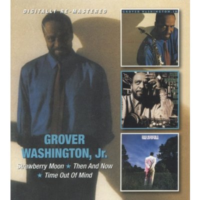 WASHINGTON, GROVER JR. STRAWBERRY MOON/THEN AND NOW/TIME O – Hledejceny.cz