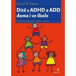 Dítě s ADHD a ADD doma i ve škole – Zboží Mobilmania