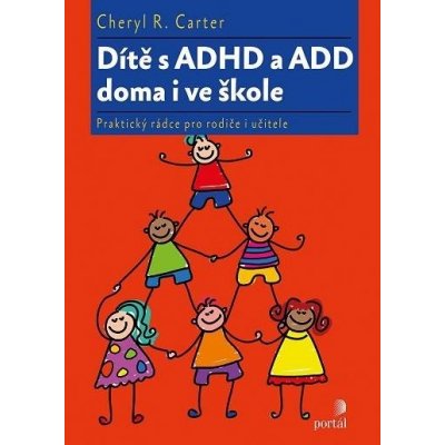 Dítě s ADHD a ADD doma i ve škole – Zboží Mobilmania